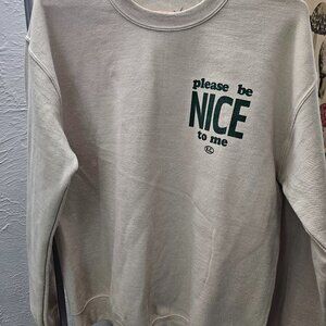 Kurtis Conner Please Be Nice to Me Sweatshirt